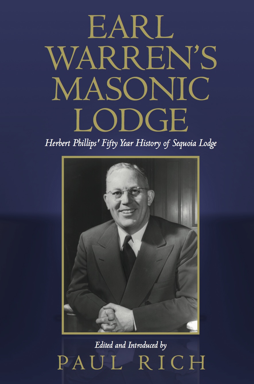Earl Warren’s Masonic Lodge: Herbert Phillips’ Fifty Year History of Sequoia Lodge