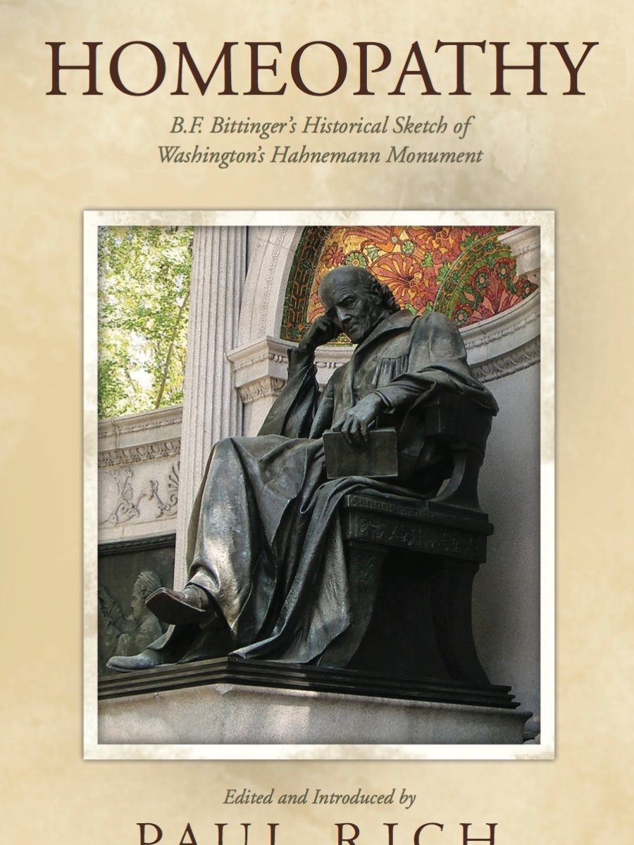 Homeopathy: B.F. Bittinger’s Historical Sketch of Washington’s Hahnemann Monument 