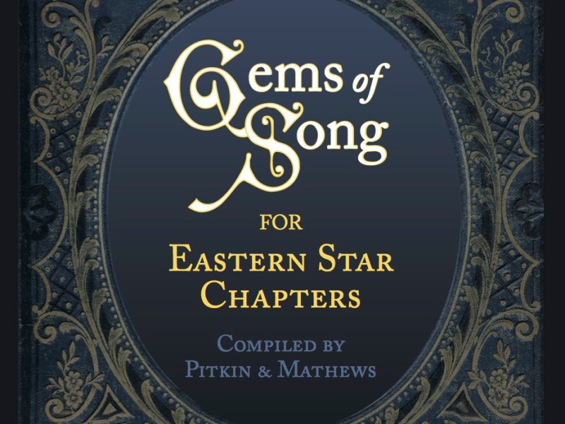 Gems of Song for Eastern Star Chapters
