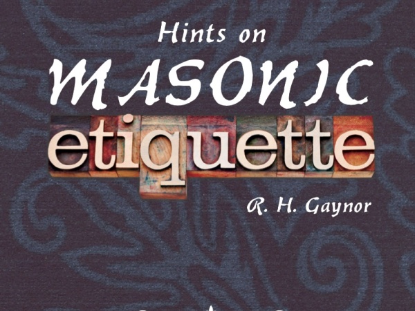 Hints on Masonic Etiquette