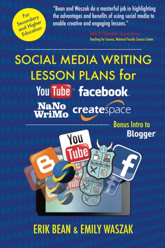 Social Media Writing Lesson Plans for YouTube, Facebook, NaNoWriMo, CreateSpace: Bonus Intro to Blogger