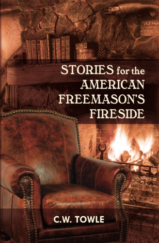 Stories for the American Freemason’s Fireside