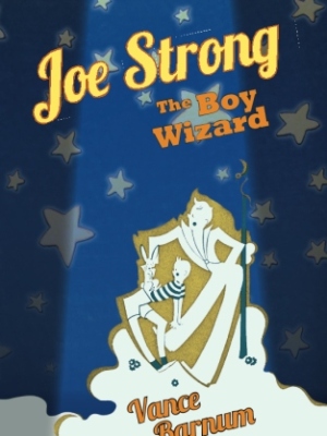 Joe Strong, the Boy Wizard