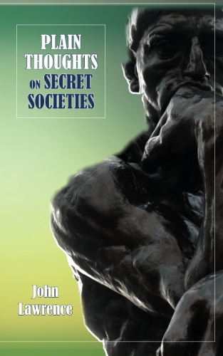 Plain Thoughts on Secret Societies