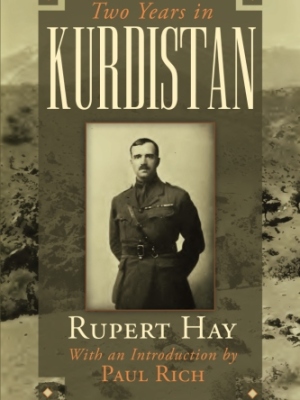 Two Years in Kurdistan: Experiences of a Political Officer, 1918-1920