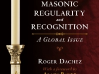 Masonic Regularity and Recognition: A Global Issue