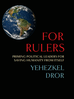 For Rulers: Priming Political Leaders for Saving Humanity from Itself