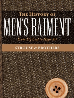 The History of Men’s Raiment