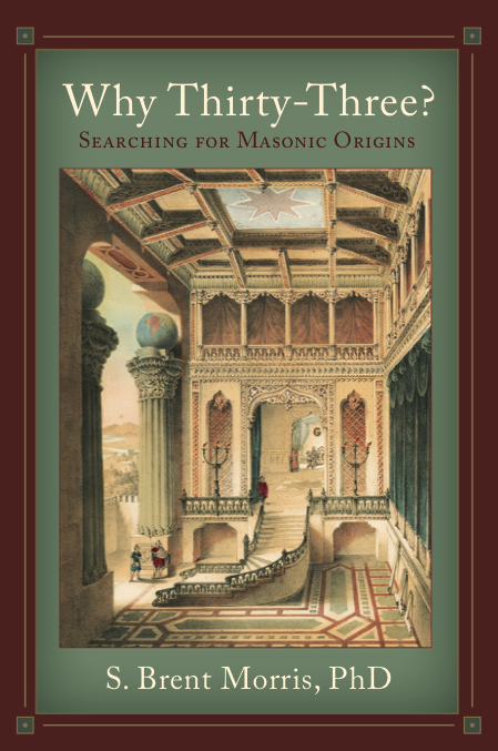 Why Thirty-Three?: Searching for Masonic Origins