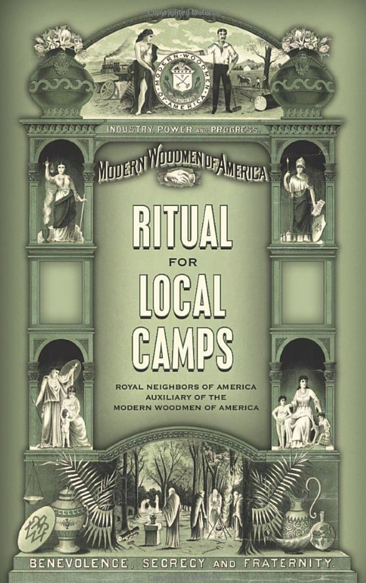 Ritual for Local Camps: Royal Neighbors of America, Auxiliary of the Modern Woodman of America