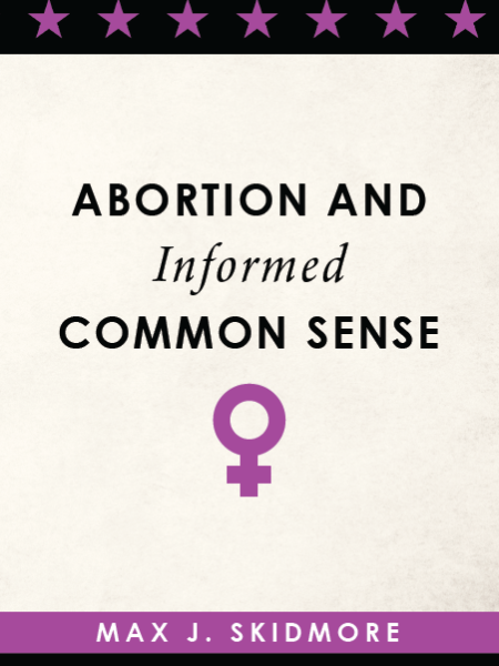 Abortion and Informed Common Sense