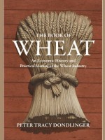 The Book of Wheat: An Economic History and Practical Manual of the Wheat Industry