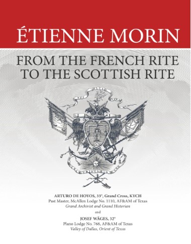 Étienne Morin: From the French Rite to the Scottish Rite